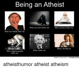 being-an-atheist-what-my-mom-thinks-i-do-what-8436335